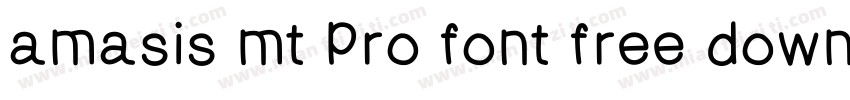 amasis mt pro font free download字体转换